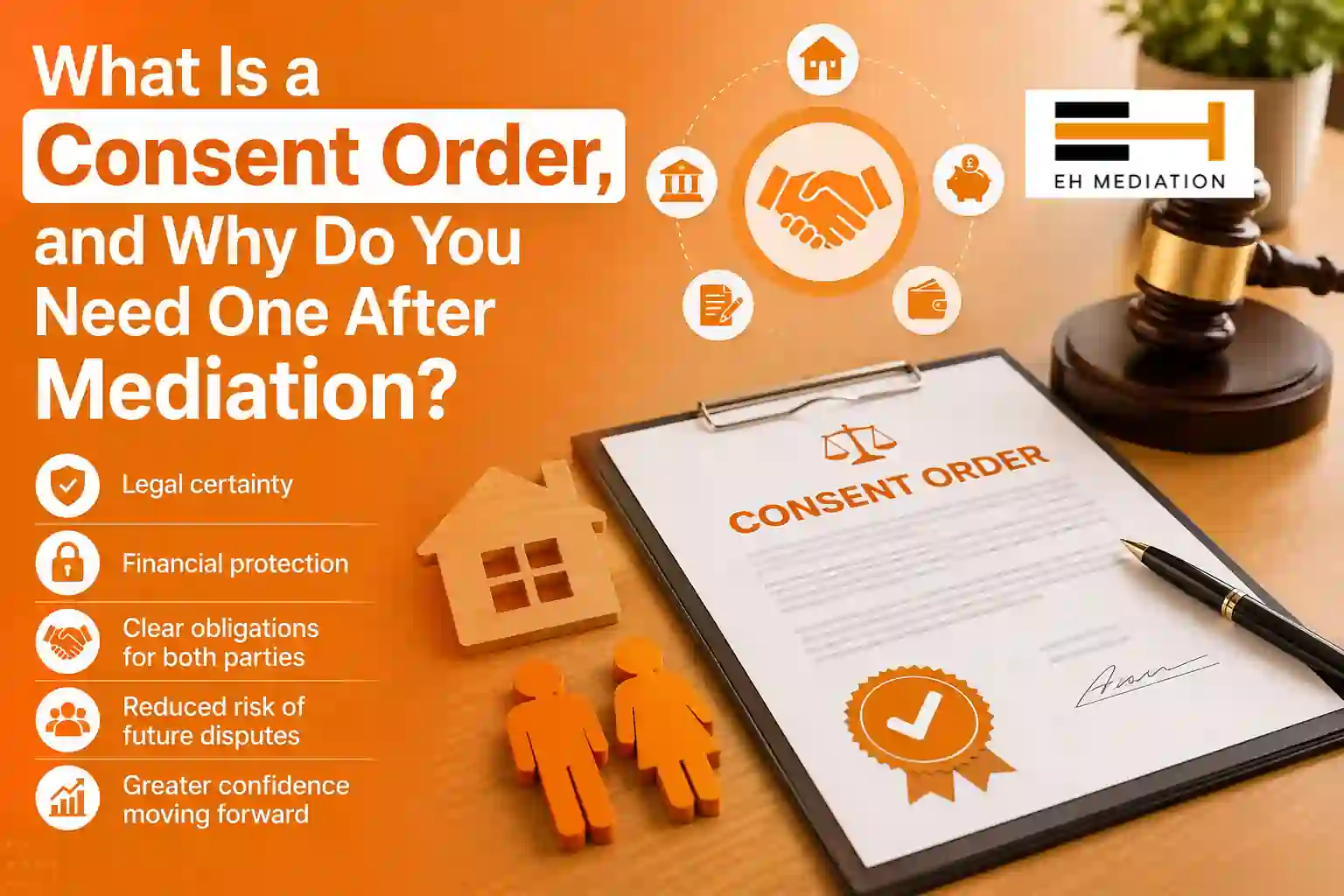 What Is a Consent Order, and Why Do You Need One After Mediation Bridport?
